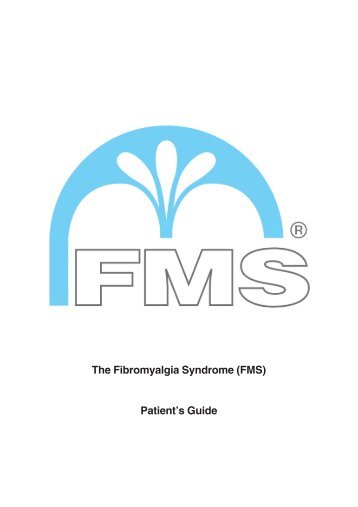 The Fibromyalgia Syndrome (FMS) Patient's Guide