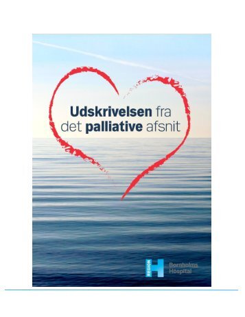 Udskrivelsen fra det palliative afsnit”. - Bornholms Hospital