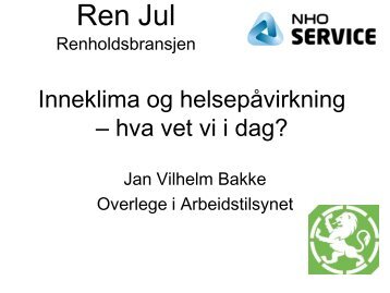 Inneklima og helsepåvirkning –hva vet vi i dag? - NHO Service