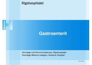 Gastroenteritis Ledende overlæge Bettina Lundgren ... - DKCS