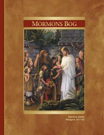 Mormons Bog – Elevens hæfte (Religion 121-122) - The Church of ...