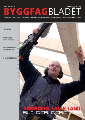 Byggfagbladet 2 2008 - Tømrer og Byggfagforeningen