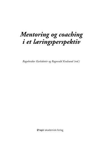 Mentoring og coaching i et læringsperspektiv - M6-Operativ-ledelse ...