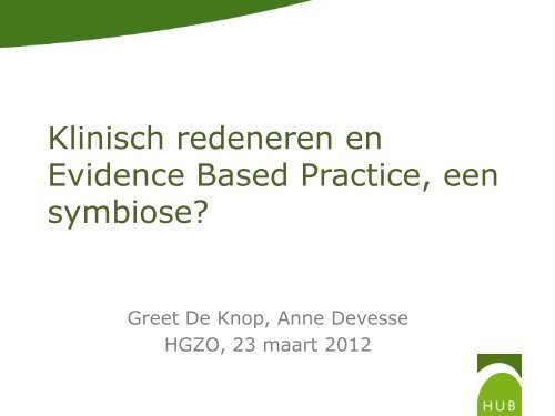 Klinisch redeneren en Evidence Based Practice, een - Exposz