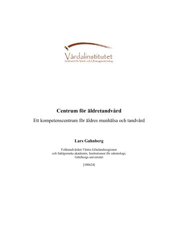 Gahnberg l. Centrum för äldretandvård - Vårdalinstitutet