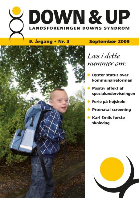 Læs i dette nummer om: - Landsforeningen Downs Syndrom