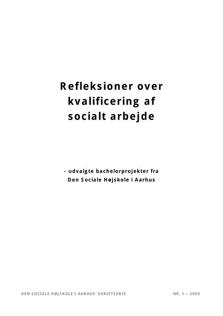 Refleksioner over kvalificering af socialt arbejde - VIA University ...