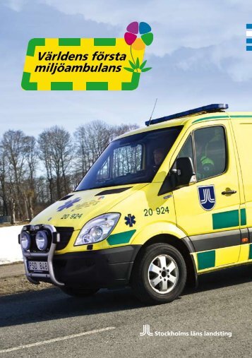 Världens första miljöambulans - Stockholms läns landsting