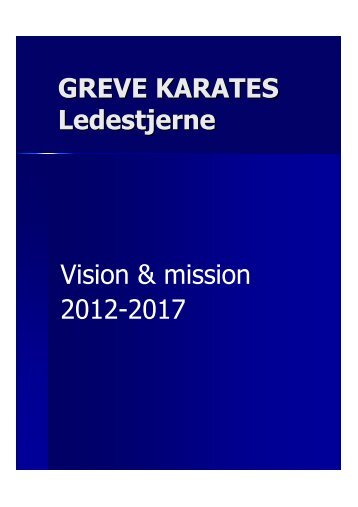 Vision & mission 2012-2017 - Greve Karate