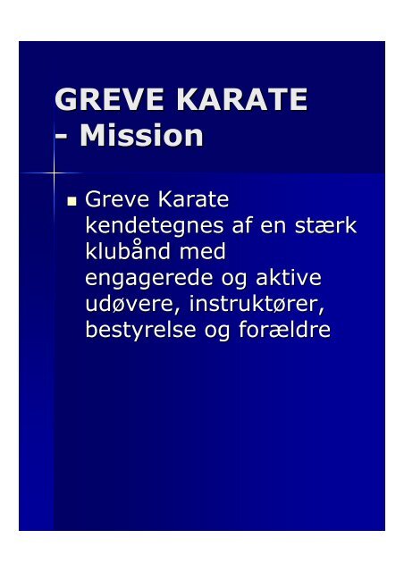 Vision & mission 2012-2017 - Greve Karate