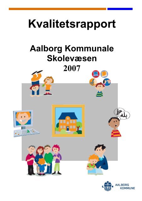 Kvalitetsrapport - Aalborg Kommunale Skolevæsen