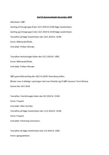 Stof til dommerbladet December 2009 Aktiviteter i SØF: Samling af ...