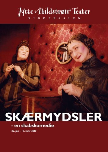 SKÆRMYDSLER - Riddersalen