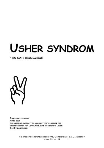 Usher syndrom - en kort beskrivelse (dansk utgave). - Statped