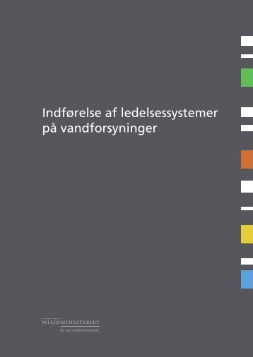 Indførelse af ledelsessystemer på vandforsyninger - Naturstyrelsen