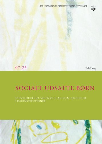 Socialt udsatte børn - Identifikation, viden og handlemuligheder ... - SFI