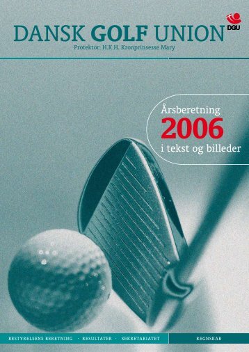 Årsberetning 2006 - Dansk Golf Union