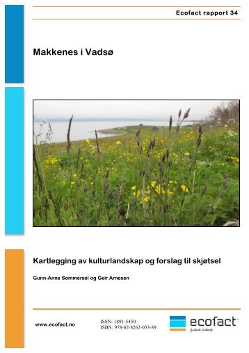 Kartlegging av kulturlandskap og forslag til skjøtsel. Ecofact rapport ...