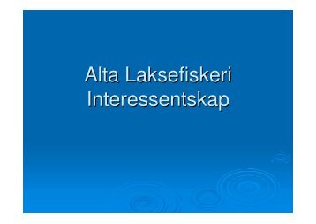 Alta Laksefiskeri Interessentskap - Norske Lakseelver