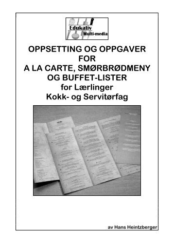 Oppsetting av a la Carte menyer - Opplæringskontor for Hotell- og ...