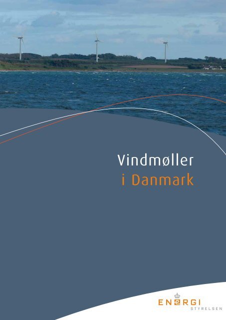 Vindmøller i Danmark - Energistyrelsen