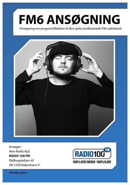 FM6 ansøgning [offentlig] - Radio 100 FM - Radioguiden