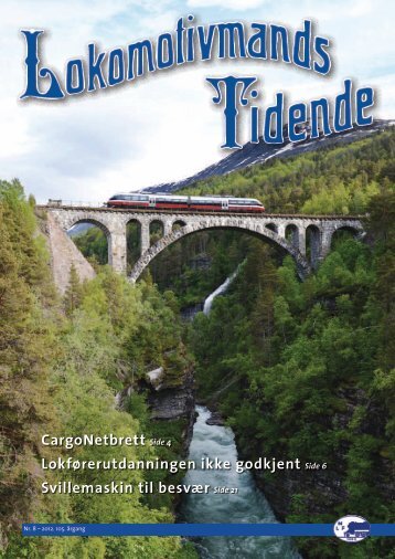 Lokomotivmanns Tidende Nr. 8 – 2012. 105. årgang - Norsk ...