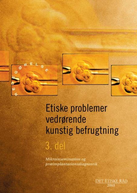 Publikationen i pdf-format [415 KB] - Det Etiske Råd