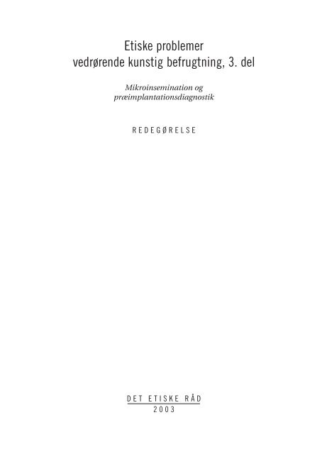 Publikationen i pdf-format [415 KB] - Det Etiske Råd