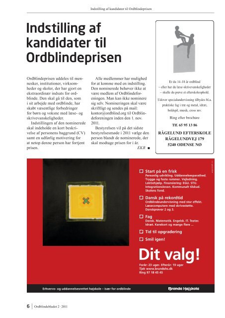 Ordblindebladet nr. 2/2011 - Ordblinde/Dysleksiforeningen i Danmark