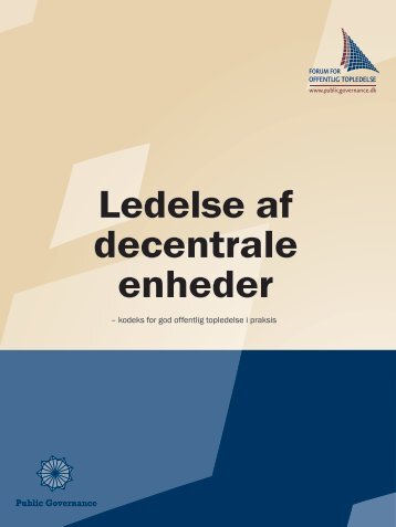 Ledelse af decentrale enheder - Forum for Offentlig Topledelse