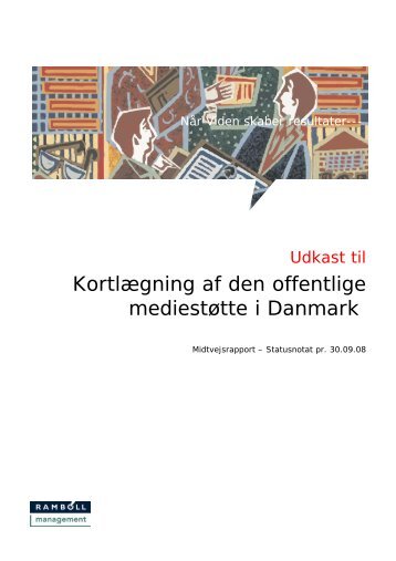 Kortlægning af den offentlige mediestøtte i Danmark - Kulturstyrelsen