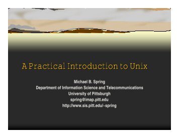 A Practical Introduction to Unix - School of Information Sciences ...