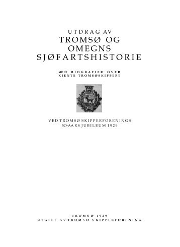 TROMSØ OG OMEGNS SJØFARTSHISTORIE - Lenvik Museum