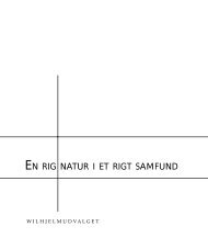 EN RIG NATUR I ET RIGT SAMFUND - Naturstyrelsen