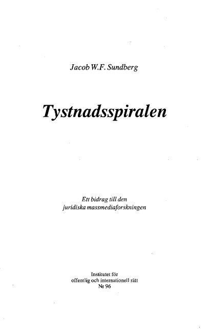 Tystnadsspiralen - Institutet för Offentlig och Internationell Rätt (IOIR)