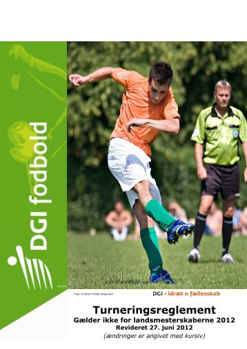 (Turneringsreglement fodbold revideret juni 2012 - gælder ... - DGI