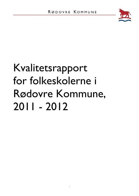 Kvalitetsrapport for folkeskolerne i Rødovre Kommune, 2011 - 2012