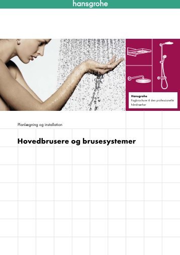 Hovedbrusere og brusesystemer – planlægning ... - Hansgrohe