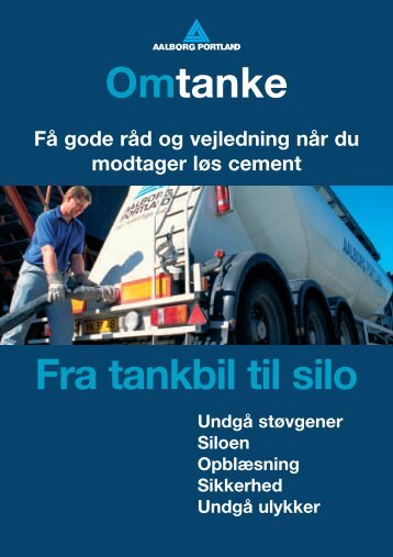 Omtanke Fra tankbil til silo - Aalborg Portland