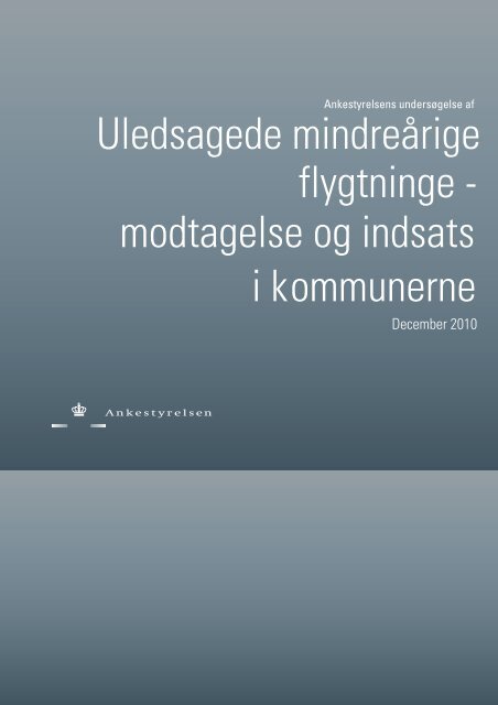 Uledsagede mindreårige flygtninge - Ankestyrelsen