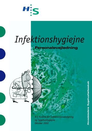 Infektionshygiejne. Personalevejledning. (pdf-fil). Oktober 2002.