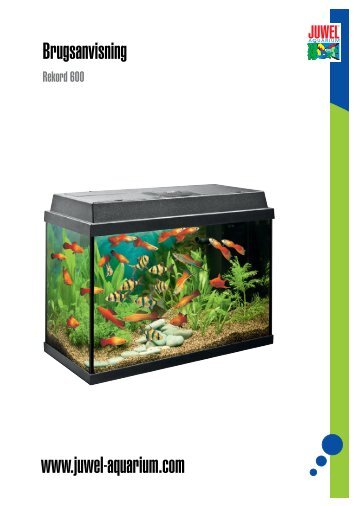 Brugsanvisning www.juwel-aquarium.com - JUWEL® Aquarium