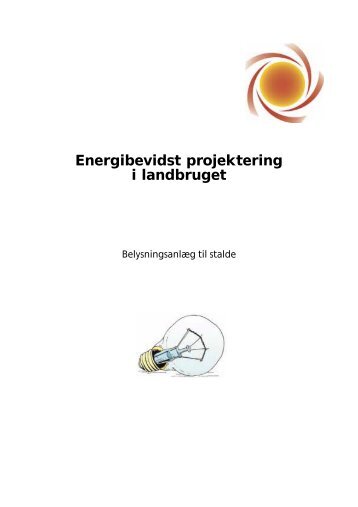 Energibevidst projektering i landbruget - LandbrugsInfo