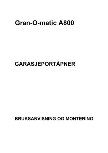 Gran-O-matic A800 - Grandal Garasjeporter