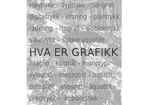 HVA ER GRAFIKK - Kunstverket Galleri