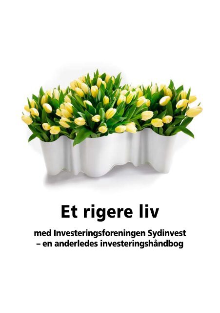 Et rigere liv - Sydinvest