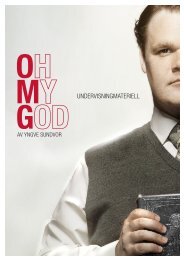 Last ned undervisningsmaterialet til OH MY GOD ... - Rogaland Teater