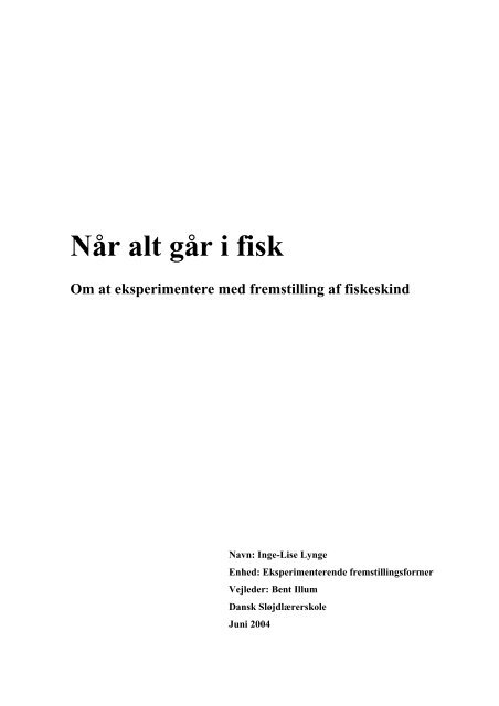 Når alt går i fisk - dansk sløjdlærerskole