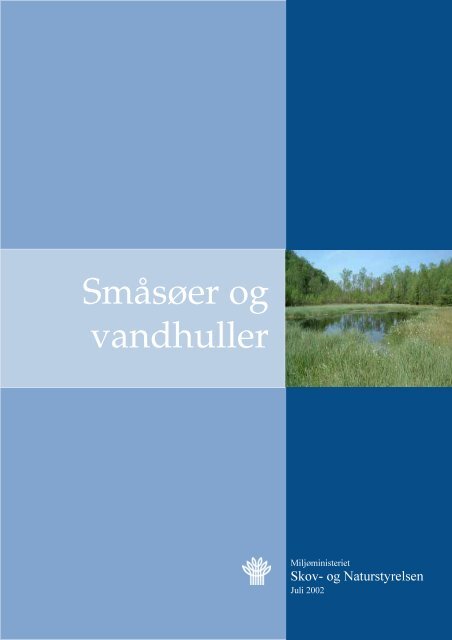 Småsøer og vandhuller - Naturstyrelsen